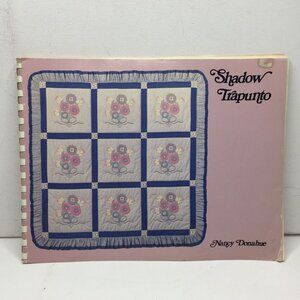 Shadow Trapunto Book By Nancy Donahue 1983 Fun Craft Guide Sew Quilting Craft